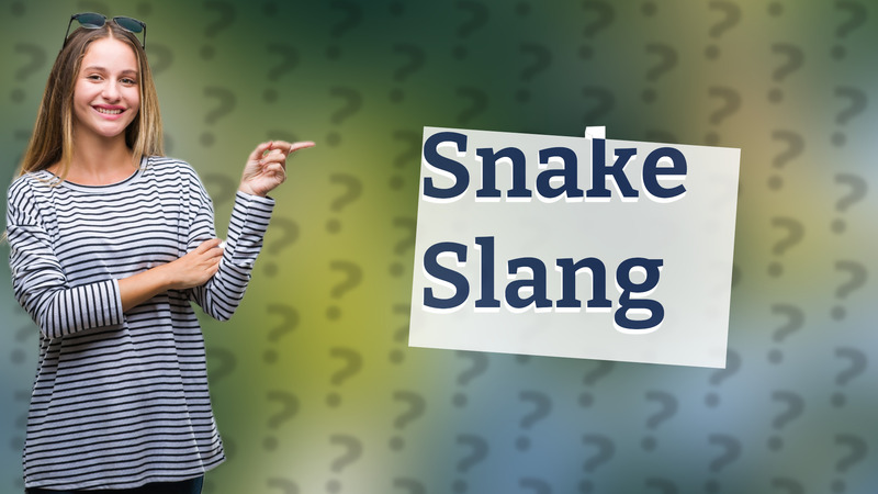 Snake Slang