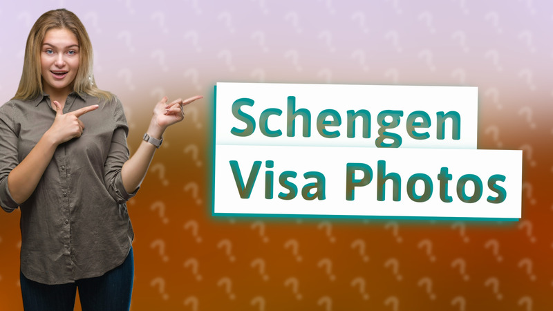 Schengen Visa Photos