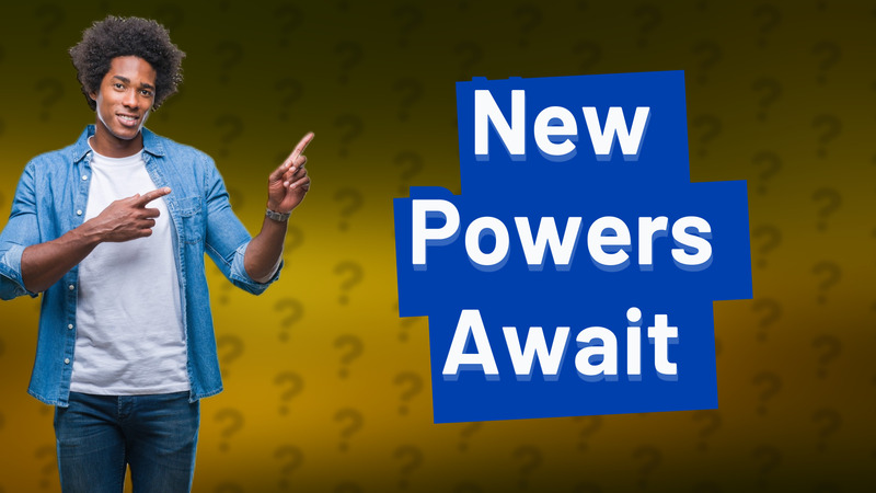New Powers Await