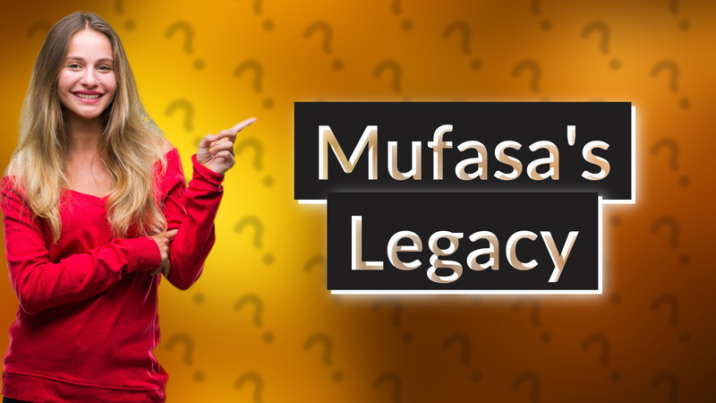 Mufasa's Legacy