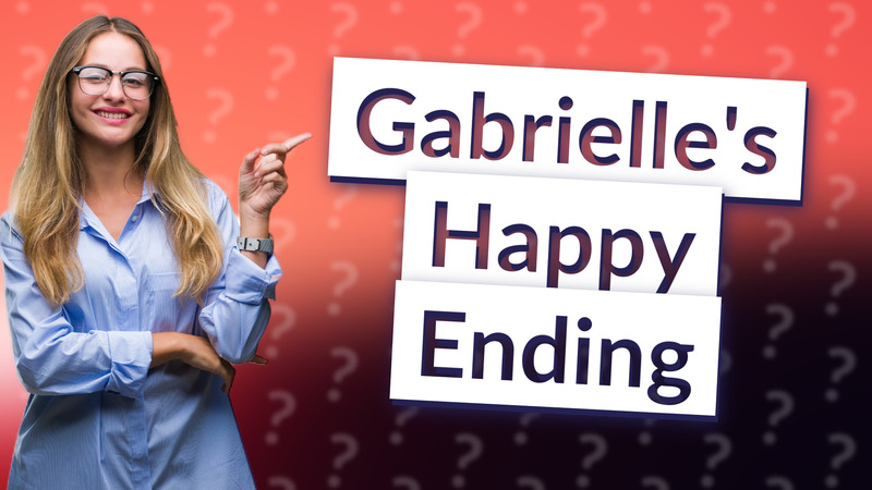 Gabrielle's Happy Ending