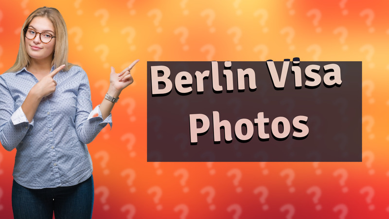 Berlin Visa Photos