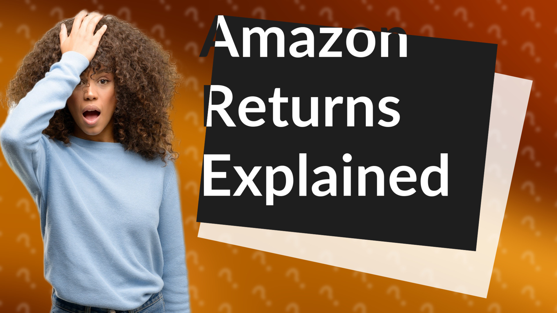 Amazon Returns Explained