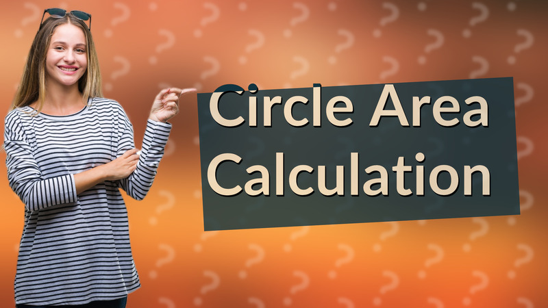 Circle Area Calculation