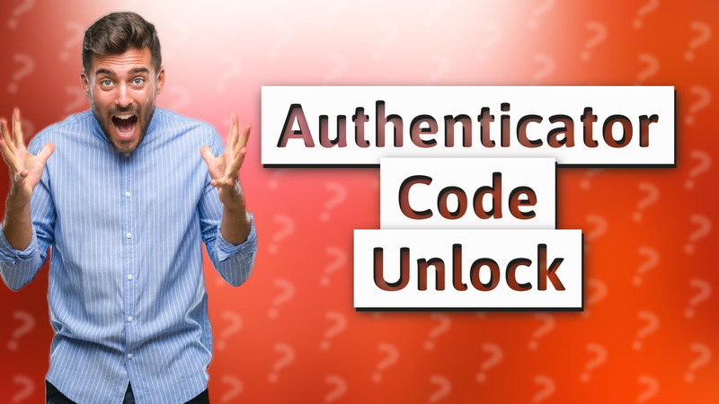 Authenticator Code Unlock