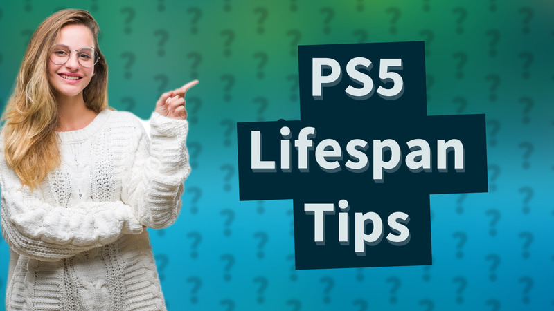 PS5 Lifespan Tips