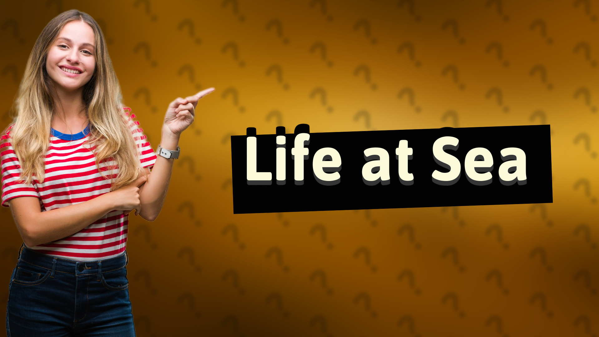 Life at Sea