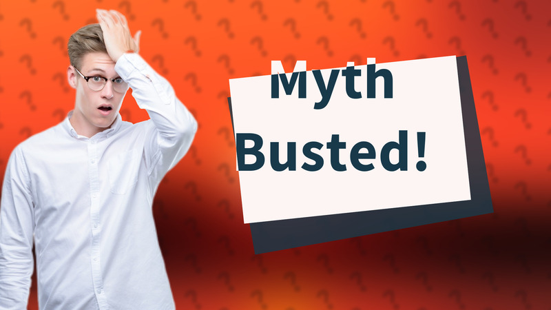 Myth Busted!