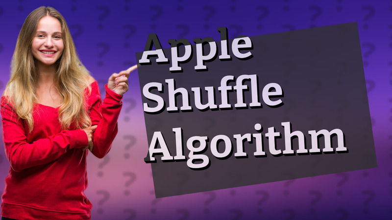 Apple Shuffle Algorithm