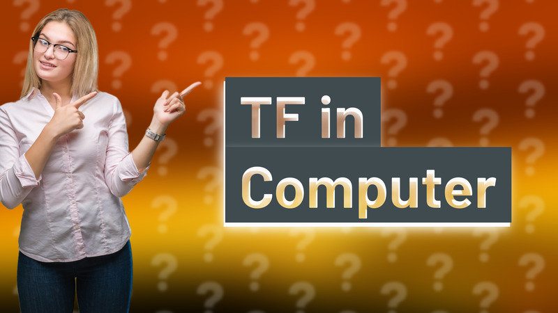 TF in Computer