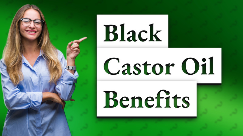 Black Castor Oil Benefits