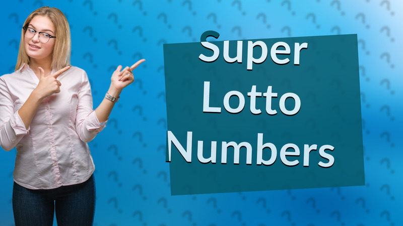 Super Lotto Numbers