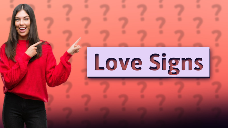 Love Signs