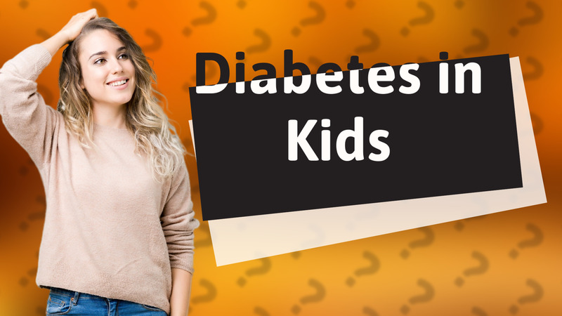 Diabetes in Kids