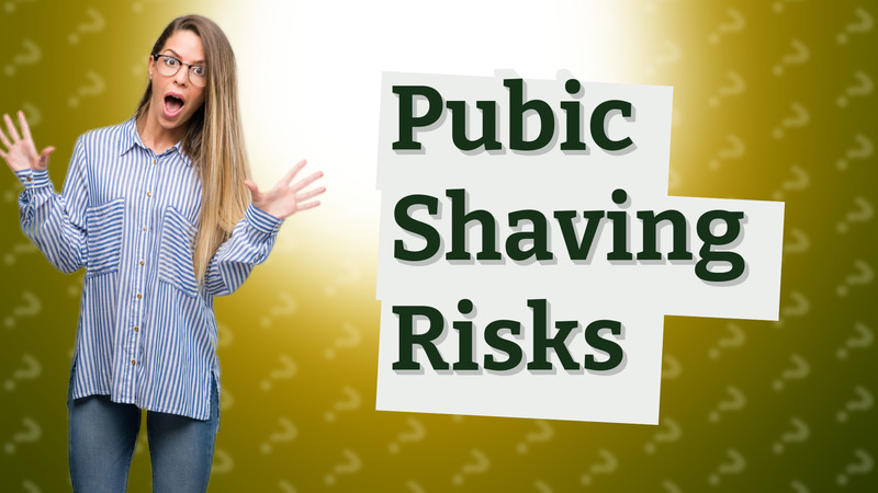 Pubic Shaving Risks