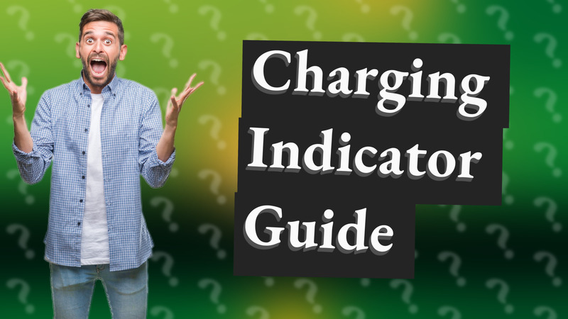 Charging Indicator Guide