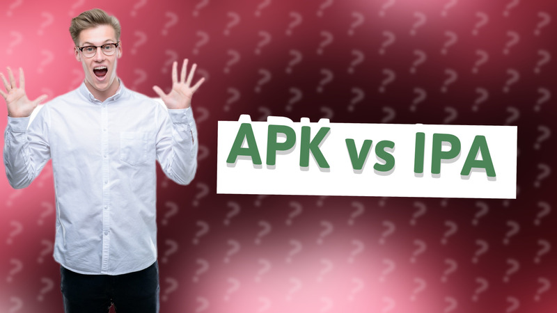 APK vs IPA