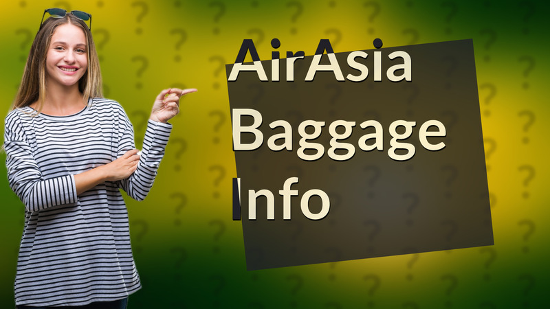 AirAsia Baggage Info