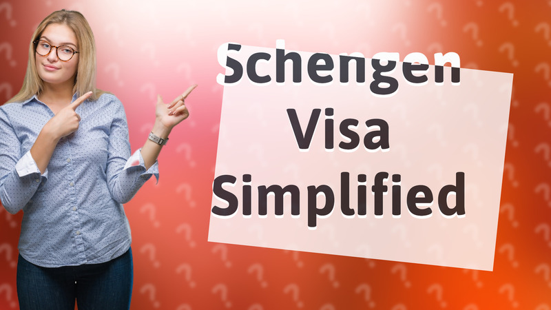 Schengen Visa Simplified