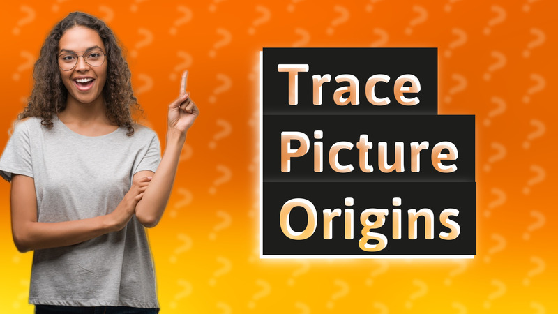 Trace Picture Origins