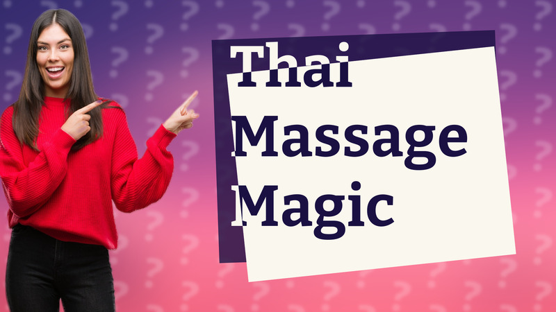 Thai Massage Magic