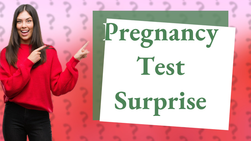 Pregnancy Test Surprise