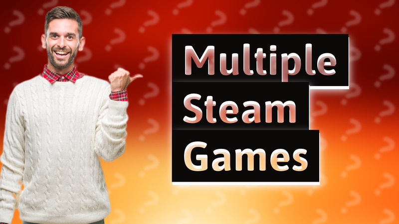 Multiple Steam Games