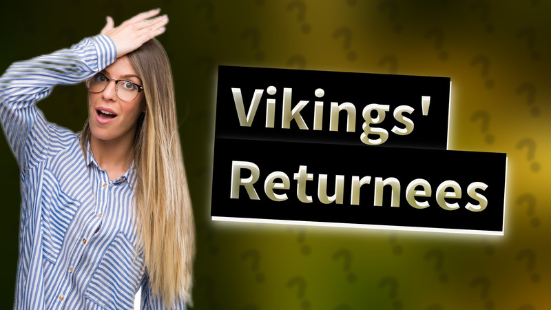Vikings' Returnees