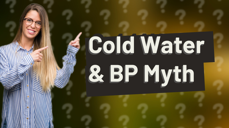 Cold Water & BP Myth