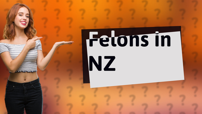 Felons in NZ