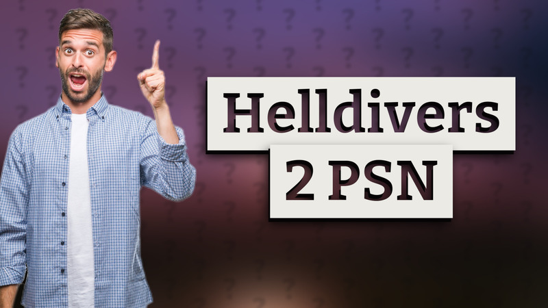 Helldivers 2 PSN