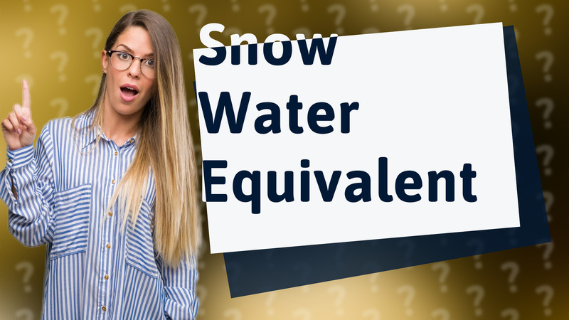 Snow Water Equivalent