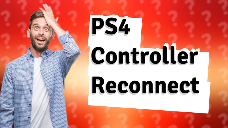 PS4 Controller Reconnect