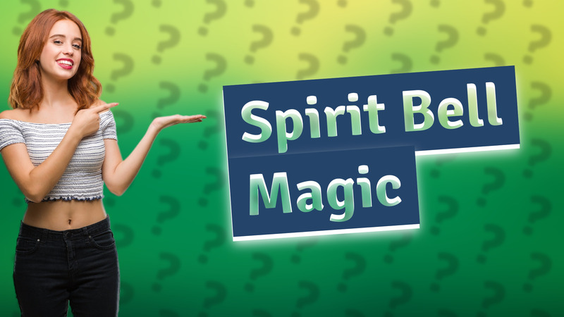 Spirit Bell Magic
