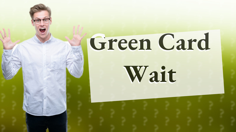 Green Card Wait