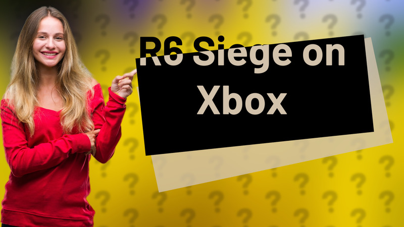 R6 Siege on Xbox