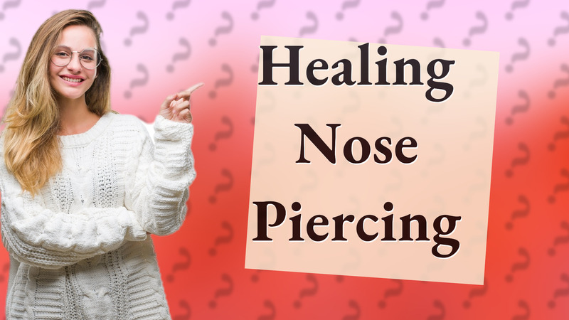 Healing Nose Piercing