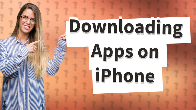 Downloading Apps on iPhone