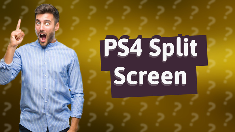 PS4 Split Screen