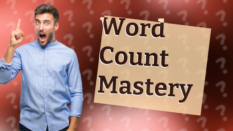 Word Count Mastery