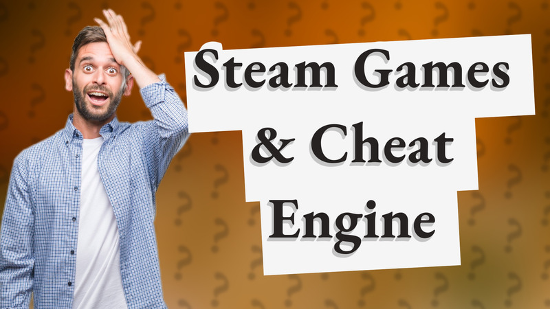 Steam Games & Cheat Engine