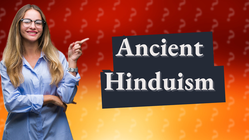 Ancient Hinduism
