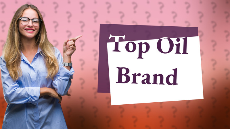 Top Oil Brand