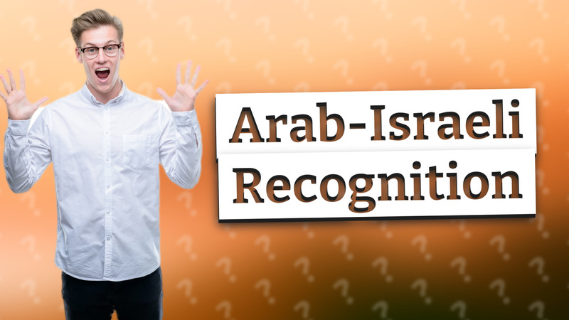 Arab-Israeli Recognition