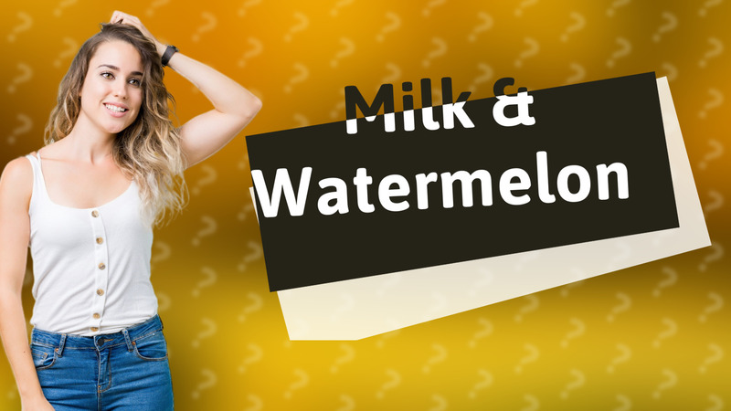 Milk & Watermelon