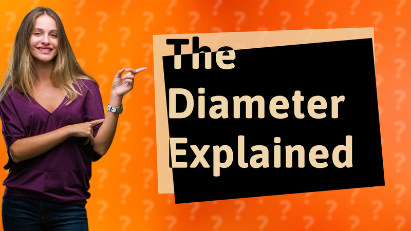The Diameter Explained