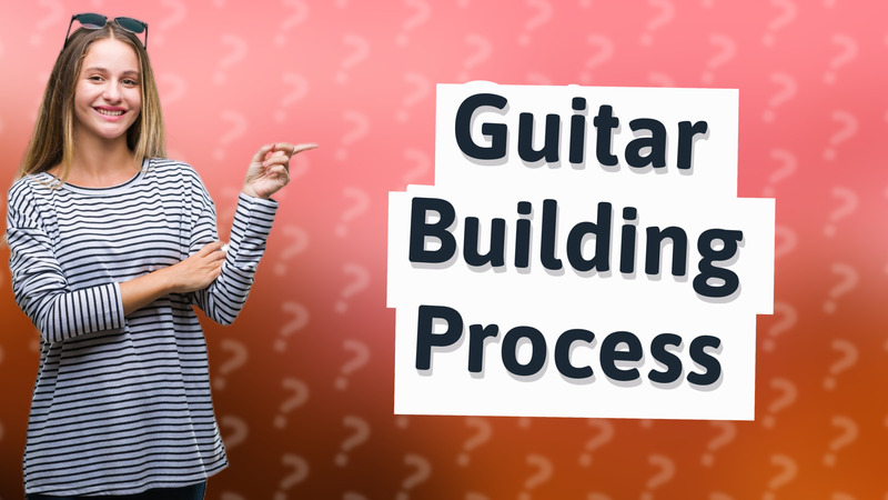 Guitar Building Process