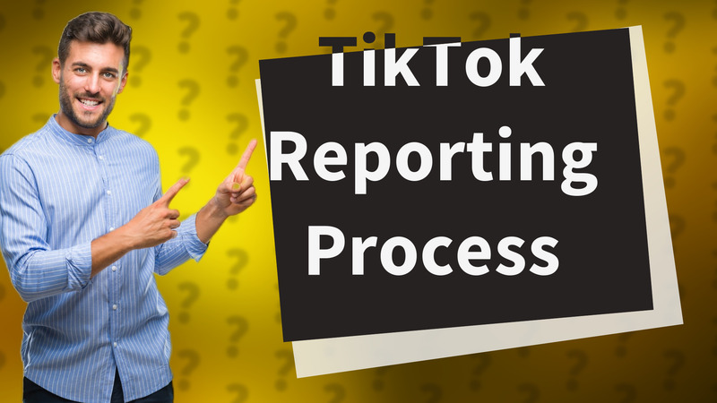 TikTok Reporting Process
