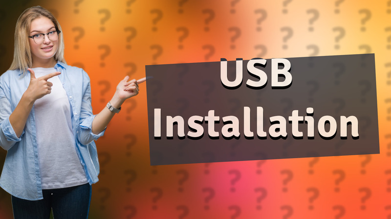 USB Installation