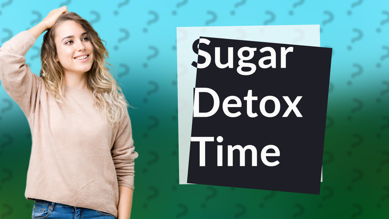 Sugar Detox Time